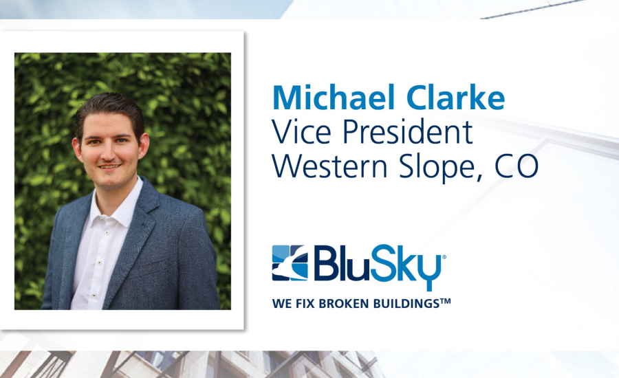 BluSky Restoration Contractors Adds Michael Clarke to Leadership Team at Western Slope Office