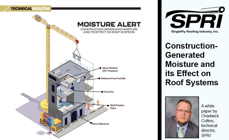 SPRI Issues White Paper on Effect of Construction-Generated Moisture on Roofing Systems